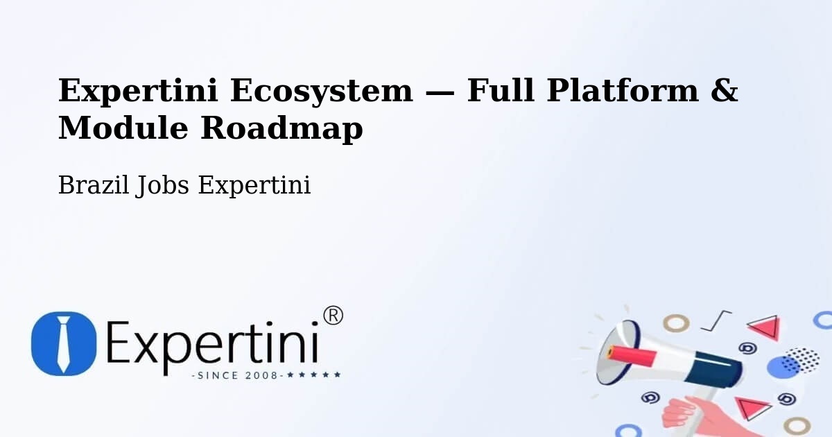 Expertini Ecosystem — Full Platform & Module Roadmap – Imaruí