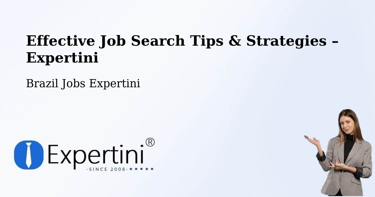 Job Search Tips & Strategies for Job Seekers – Imaruí - Imaruí, Brazil Jobs Expertini
