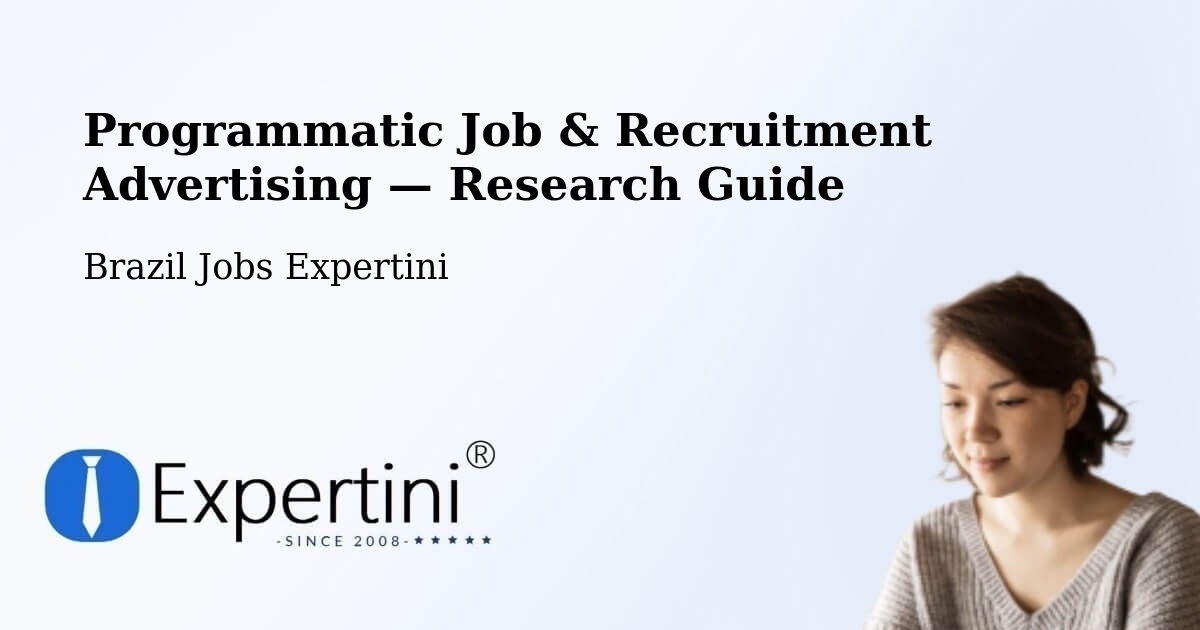 Programmatic Job & Recruitment Advertising — Research Guide – Imaruí