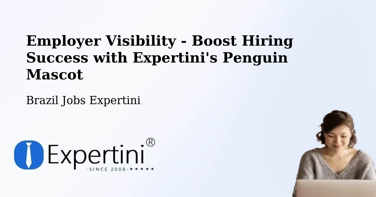 CV and Resume Visibility Optimization – Imaruí - Brazil Jobs Expertini